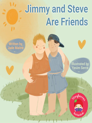 cover image of Jimmy and Steve Are Friends